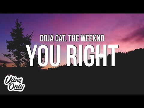 Doja Cat - You Right (Lyrics) ft. The Weeknd
