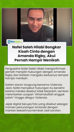 Nofel Saleh Hilabi Bongkar Kisah Cinta dengan Amanda Rigby, Akui Pernah Hampir Menikah