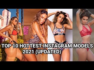 TOP 10 MOST BEAUTIFUL INSTAGRAM MODELS 2021 (UPDATED)
