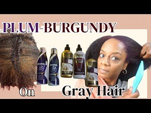 TRANSFORM GRAY HAIR PLUM-BURGUNDY| Easy Semi- Permanent Hair Color Tutorial For Beginners