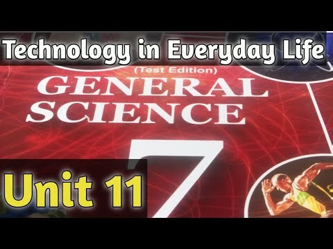 Technology in Everyday Life | Unit 11 | General Science Class 7| KPK Textbook |ETEA Test Preparation