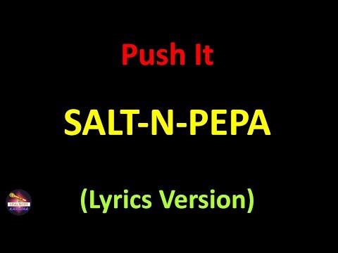 Salt-N-Pepa - Push It (Lyrics version)