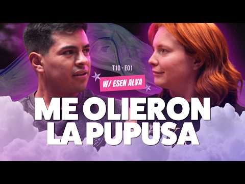 ¡Me Olieron La Pupusa! 😱 Ft. ‪@esenalva‬ - T10E01 #podcast #chisme #pupusa