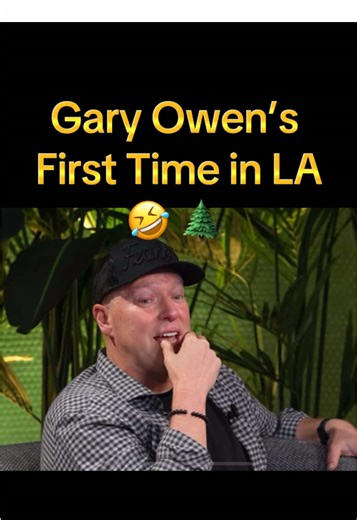 Gary Owen's Hilarious First Time in LA