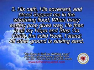 "My Hope is Built on Nothing Less," by the Lutheran Quartet