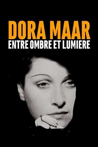 Dora Maar: Between Light and Shade (2020) - Movie