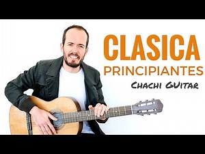 Classical Guitar for Beginners - Start with something easy and beautiful +TAB
