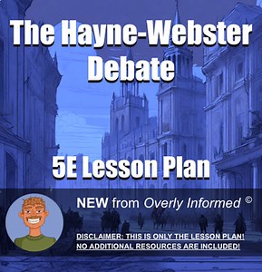 The Hayne-Webster Debate 5E Lesson Plan