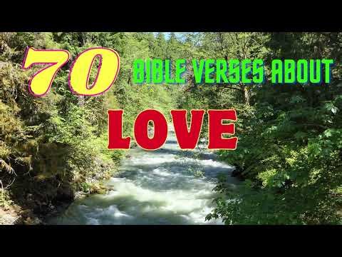 70 BIBLE VERSES ABOUT LOVE