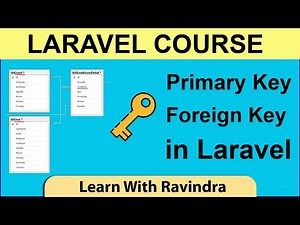 Primary key and Foreign key in Laravel | Primary Key Setup in Laravel in Hindi