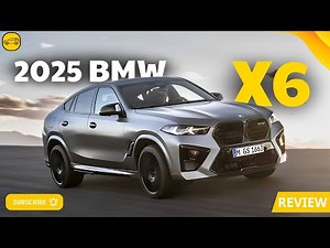 2025 BMW X6 Review | First Look at the Sleek New Luxury SUV