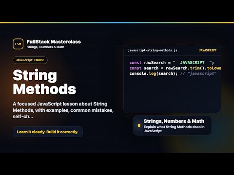 String Methods Explained | FullStack Masterclass JavaScript Course