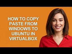 How to Copy Paste From Windows to Ubuntu In Virtualbox - AshleyHowTo