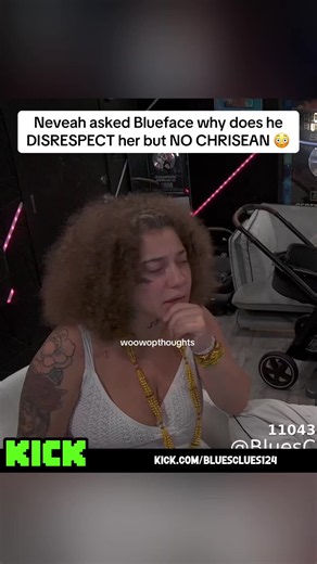 Neveah asked Blueface why does he DISRESPECT her but NO CHRISEAN 😳 #neveah #blueface
