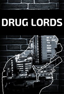 Drug Lords Summary, Trailer, Season List, Cast, Where to Watch and More