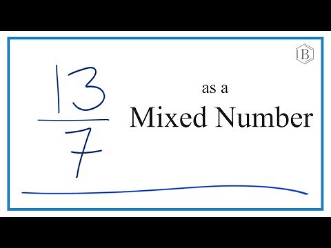 Simplify 13/7 and Write as a Mixed Number