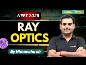 Ray Optics Lec.-11 | NEET 2026 Preparation | Complete Chapter Explained by Himanshu Sir