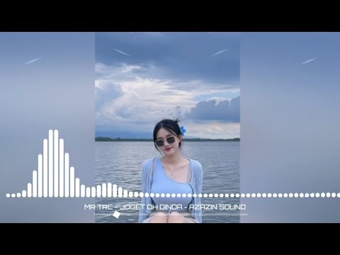 TRC - JOGET ‼️ DINDA ( AZASIN SOUND ) Mr Adam REMIX