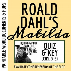 Matilda by Roald Dahl Quiz and Answer Key (Chapters 3, 4, and 5)