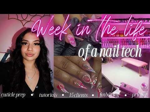 *REALISTIC week in the life of a nail tech ✧ [ 15 clients, unboxing, work with me + more ]