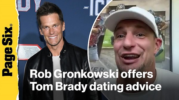 Rob Gronkowski offers Tom Brady dating advice: 'Just follow that heart'