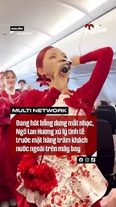 3.5M views · 39K reactions | Đang hát bỗng dưng mất nhạc, Ngô Lan Hương xử lý tinh tế trước mặt hàng trăm khách nước ngoài trên máy bay #reels #viral | The Next Face Vietnam | Facebook