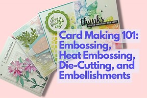 Online Card Making 101 - Embossing, Heat Embossing, Die-Cutting, and Embellishments Course · Creative Fabrica