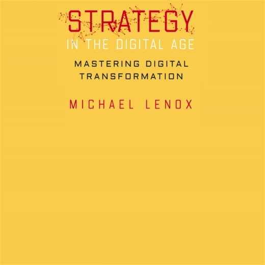 Strategy in the Digital Age by Michael Lenox is out now!...