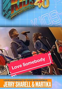 Jerry Sharell y Martika cantando 'Love Somebody'