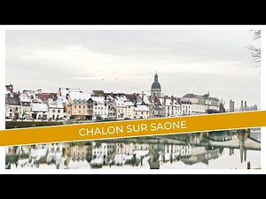 Exploring Chalon Sur Saone: A Hidden Gem of French History