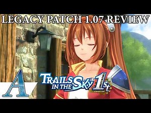 What's Changed and Why in Trails in the Sky 1st Chapter's 1.07 Legacy Update