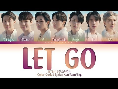 BTS - LET GO (Color Coded Lyrics Kan/Rom/Eng)