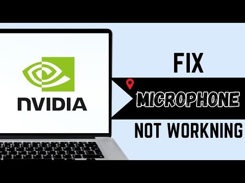 How To Fix Microphone Not Working In Nvidia App