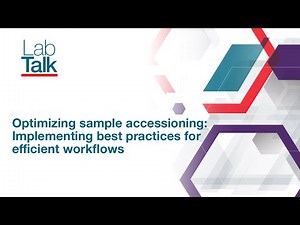 Lab Talk Episode #27: Optimizing Sample: Implementing Best Practices for Efficient Workflows