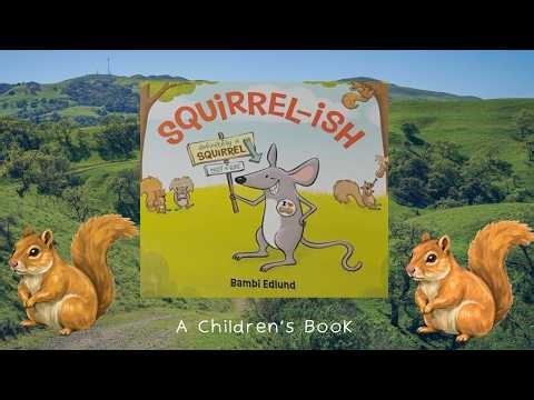 Squirrel-ish | Children’s Book Read Aloud 📚 Fun Storytime for Kids