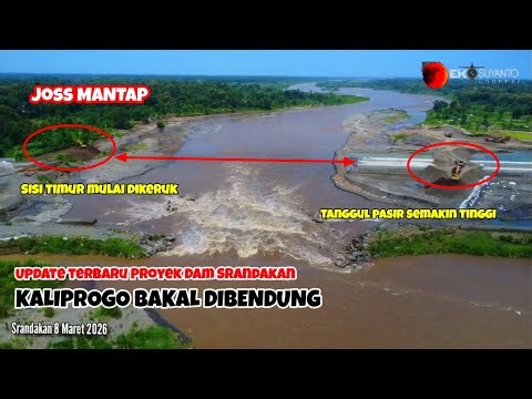 🔴 Tanggul Pengelak terus ditinggikan ‼️Sisi Timur mulai dikeruk! Dam Srandakan semangat terus