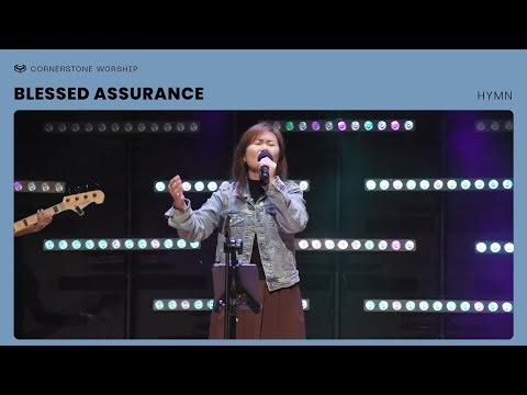 Blessed Assurance (Hymn) – Elizabeth Sia | Cornerstone Worship