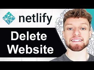 How To Delete a Website From Netlify (Step By Step)