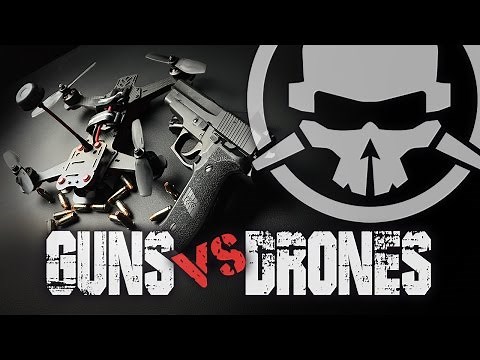 Guns vs Drones