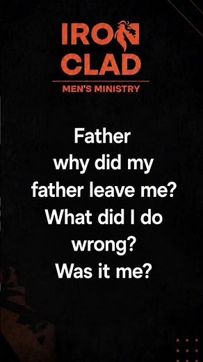 Father, Why Did My Father Leave Me? | God’s Answer to a Child’s Deepest Question