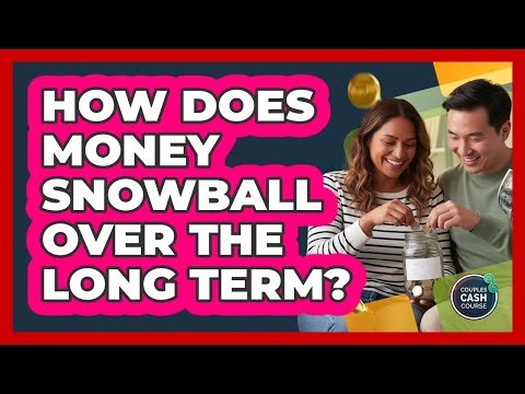 How Does Money Snowball Over the Long Term?