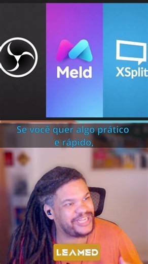 Qual o melhor pra stream? OBS, XSplit ou Meld? 🤔