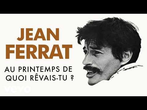 Jean Ferrat, AU PRINTEMPS DE QUOI RÊVAIS TU, version album 2026, par Gérard Vermont