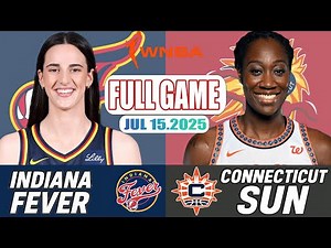 Indiana Fever VS Connecticut Sun Full Game Highlights Jul 15, 2025 WNBA Season 2025