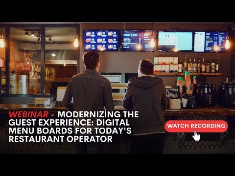 Modernizing the Guest Experience: Digital Menu Boards for Today's Restaurant Operator