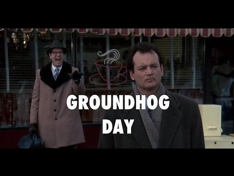 Groundhog Day - A Movie About Life