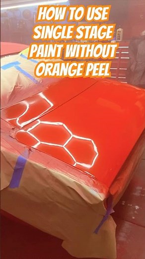 Single Stage Paint: 0% Orange Peel Hack