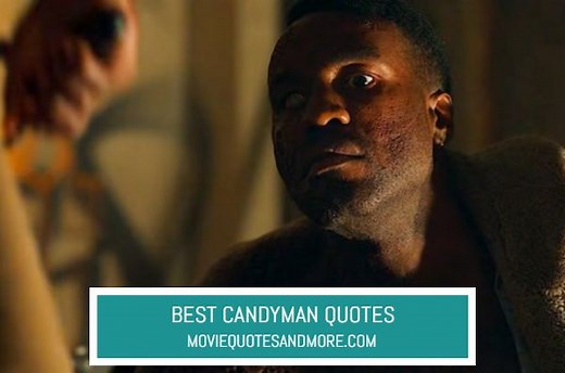 Candyman Best Quotes - 'I am the writing on the wall.'