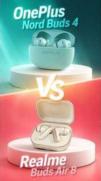 Realme Buds Air 8 vs OnePlus Nord Buds 4 Comparison🎵ANC, Sound & Battery Tested! 🎧⚡
