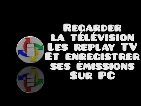 Regarder la télévision et ses replays sur votre PC et bien plus encore